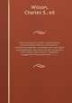 The mining laws of the United States, Colorado, New Mexico and Arizona : containing statutes complete with the latest amanedments, decisions of the courts and Land office, notes, forms, diagrams, suggestions to prospectors &c., &c.,, Wilson, Charles S., ed 