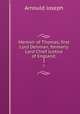 Memoir of Thomas, first Lord Denman, formerly Lord Chief Justice of England;. 1, Arnould, Joseph, Sir, 1814?-1886 