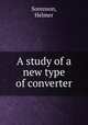 A study of a new type of converter, Sorenson, Helmer 