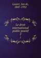 Le droit international public positif. 2, Louter, Jan de, 1847-1932 
