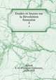 Etudes et lecons sur la Revolution francaise, Franc?ois-Alphonse Aulard 
