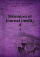 Mmoires et journal inedit;. 4, Rene-Louis de Voyer Argenson 