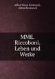 MME. Riccoboni. Leben und Werke., Alfred Ernst Kroitzsch, Alfred Kroitzsch 