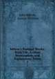 Milton`s Poetical Works: With Life, Critical Dissertation, and Explanatory Notes. 2, John Milton, George Gilfillan 