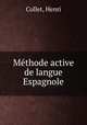 Methode active de langue Espagnole, Collet, Henri 