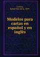 Modelos para cartas en espanol y en ingles, Cortina, Rafael Diez de la, 1859- 