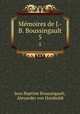 Mmoires de J.-B. Boussingault. 5, Jean Baptiste Boussingault, Alexander von Humboldt 