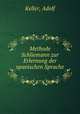 Methode Schliemann zur Erlernung der spanischen Sprache, Keller, Adolf 