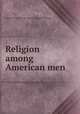 Religion among American men, Committee on the War and the Religious Outlook 