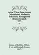Ionae Vitae Sanctorum Columbani, Vedastis, Iohannis. Recognivit Bruno Krusch. 37, Jonas, of Bobbio, Abbot, d. ca. 665,Krusch, Bruno, 1857- 