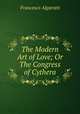 The Modern Art of Love; Or The Congress of Cythera, Francesco Algarotti 