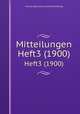 Mitteilungen. Heft3 (1900), Prussia (Germany). Archivverwaltung 