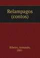 Relampagos (contos), Ribeiro, Armando, 1881- 
