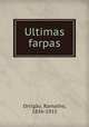 Ultimas farpas, Ramalho Ortigao 