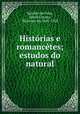 Historias e romancetes; estudos do natural, Sanches de Frias, David Correia, Visconde de, 1845-1922 
