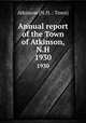 Annual report of the Town of Atkinson, N.H.. 1930, Atkinson (N.H. : Town) 