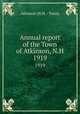 Annual report of the Town of Atkinson, N.H.. 1919, Atkinson (N.H. : Town) 