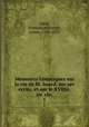 Me?moires historiques sur la vie de M. Suard, sur ses e?crits, et sur le XVIIIe. sie?cle;, Garat, Dominique-Joseph, comte, 1749-1833 