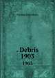 . Debris. 1903, Purdue University 