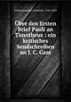 Uber den Ersten Brief Pauli an Timotheus : ein kritisches Sendschreiben an J. C. Gass, Schleiermacher, Friedrich, 1768-1834 