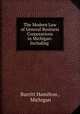 The Modern Law of General Business Corporations in Michigan: Including ., Burritt Hamilton , Michigan 