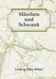 Mrchen und Schwank, Ludwig Felix Weber 