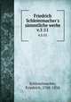 Friedrich Schleiermacher`s smmtliche werke. v.1:11, Schleiermacher, Friedrich, 1768-1834 