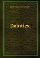 Dainties, Sarah Tyson Heston Rorer 