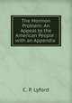 The Mormon Problem: An Appeal to the American People : with an Appendix ., C. P. Lyford 
