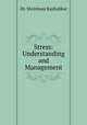 Stress: Understanding and Management, Dr. Shriniwas Kashalikar 