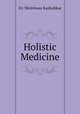 Holistic Medicine, Dr. Shriniwas Kashalikar 