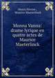 Monna Vanna: drame lyrique en quatre actes de Maurice Maeterlinck, Henry Fevrier 