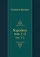 Napoleon. nos. 1-2, Friedrich Ruckert 