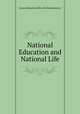 National Education and National Life, James Edward Geoffrey de Montmorency 