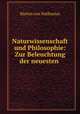 Naturwissenschaft und Philosophie: Zur Beleuchtung der neuesten ., Martin von Nathusius 