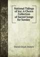 National Tidings of Joy: A Choice Collection of Sacred Songs for Sunday ., David Elijah Dortch 