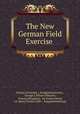 The New German Field Exercise ., Germany Kriegsministerium 