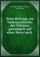 Neue Beitrage zur Naturgeschichte der Wurmer, gesammelt auf einer Reise nach ., Schmidt (Eduard Oskar ), Dr Schmidt 