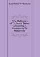 New Dictionary of Technical Terms: Containing: 1. Commercial Or Mercantile ., Karel Pieter Ter Reehorst 