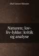Naturen; lov-liv-lykke: kritik og analyse, Oluf Gutson Munster 