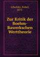 Zur Kritik der Boehm-Bawerkschen Werttheorie, Lifschitz, Feitel, 1875- 