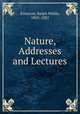 Nature, Addresses and Lectures, Emerson, Ralph Waldo, 1803-1882 