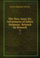 The New Aera; Or, Adventures of Julien Delmour: Related by Himself. 1, Genlis Stephanie Felicite 