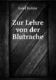 Zur Lehre von der Blutrache, Josef Kohler 