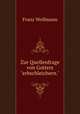 Zur Quellenfrage von Gotters"erbschleichern.", Franz Wollmann 