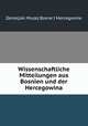 Wissenschaftliche Mitteilungen aus Bosnien und der Hercegowina, Zemaljski Muzej Bosne I Hercegovine 