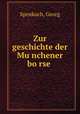 Zur geschichte der Mu?nchener bo?rse, Spenkuch, Georg 