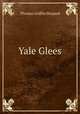 Yale Glees, Thomas Griffin Shepard 