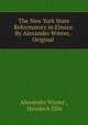 The New York State Reformatory in Elmira: By Alexander Winter, . Original ., Alexander Winter , Havelock Ellis 