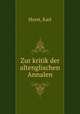 Zur kritik der altenglischen Annalen, Horst, Karl 
